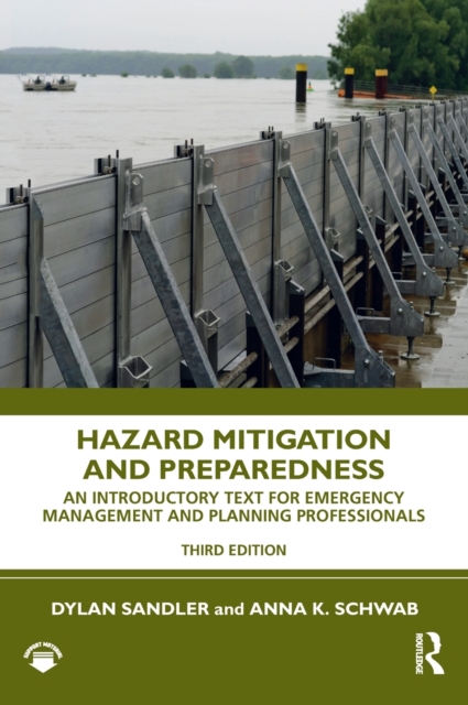 Hazard Mitigation and Preparedness : An Introductory Text for Emergency Management and Planning Professionals, Hardback Book