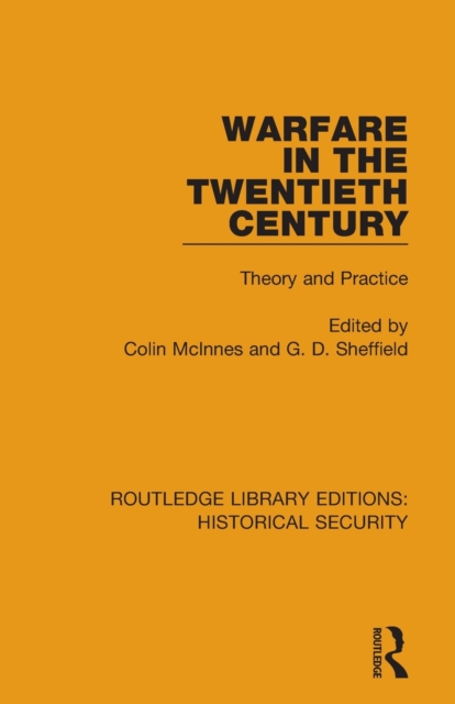 Warfare in the Twentieth Century : Theory and Practice, Paperback / softback Book