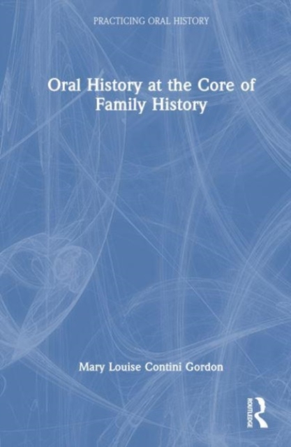 Family Oral History Across the World, Hardback Book