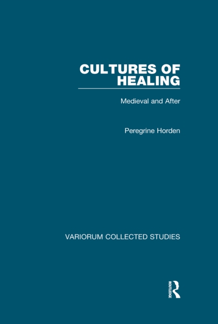 Cultures of Healing : Medieval and After, Paperback / softback Book