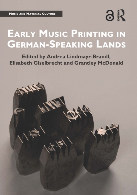 Early Music Printing in German-Speaking Lands, Paperback / softback Book