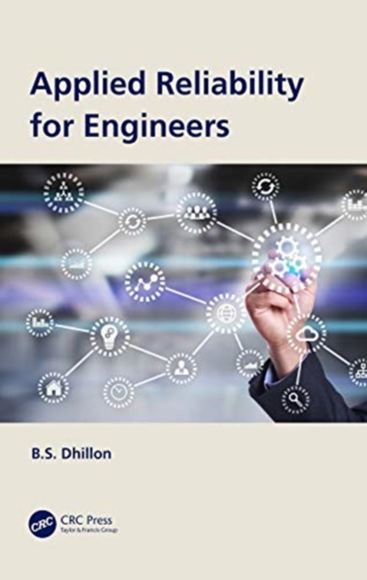 Applied Reliability for Engineers, Hardback Book