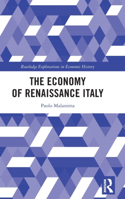 The Economy of Renaissance Italy, Hardback Book