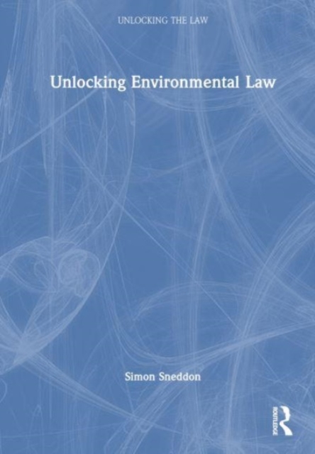 Unlocking Environmental Law, Paperback / softback Book