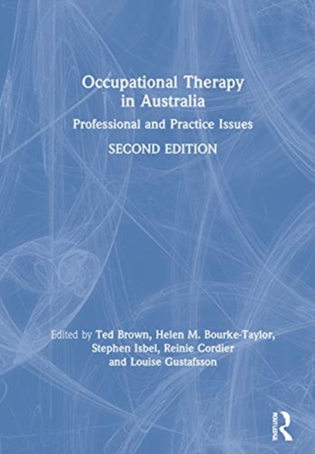 Occupational Therapy in Australia : Professional and Practice Issues, Hardback Book