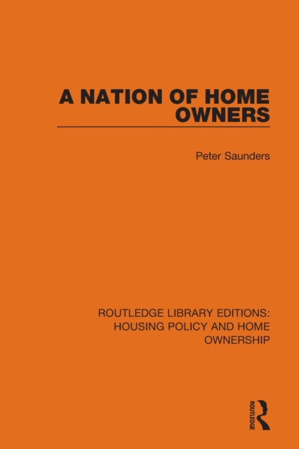 A Nation of Home Owners, Paperback / softback Book