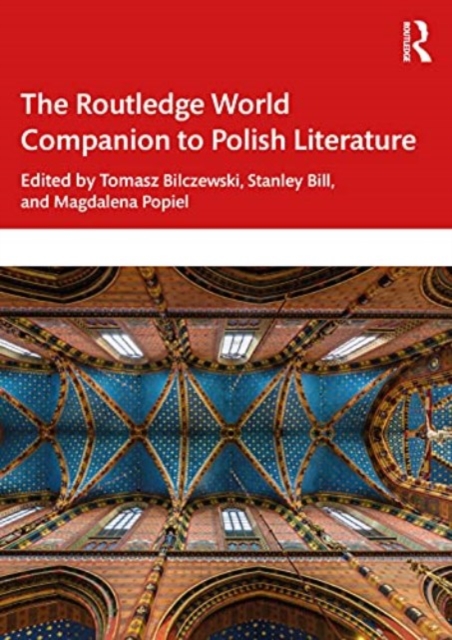 The Routledge World Companion to Polish Literature, Paperback / softback Book