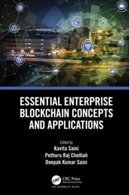 Essential Enterprise Blockchain Concepts and Applications, Paperback / softback Book