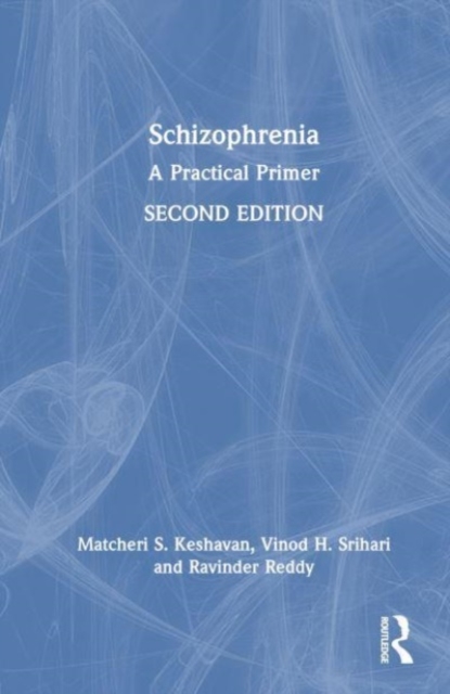 Schizophrenia : A Practical Primer, Hardback Book