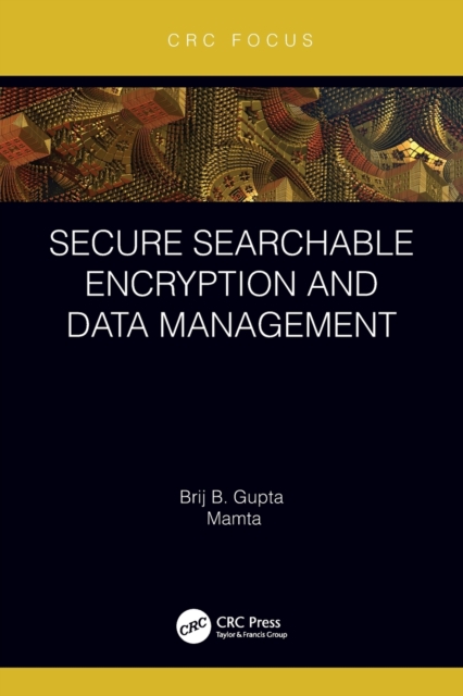 Secure Searchable Encryption and Data Management, Paperback / softback Book