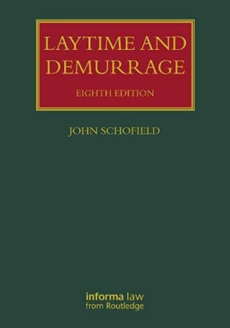 Laytime and Demurrage, Hardback Book