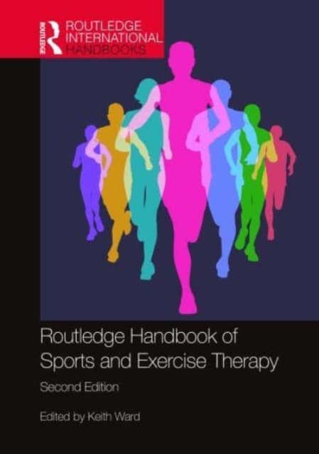 Routledge Handbook of Sports and Exercise Therapy, Hardback Book