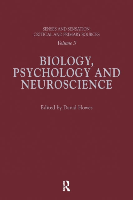 Senses and Sensation: Vol 3 : Biology, Psychology and Neuroscience, Paperback / softback Book