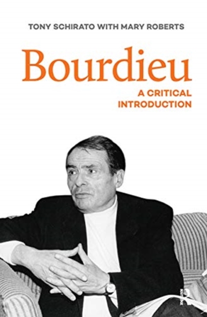 Bourdieu : A critical introduction, Hardback Book