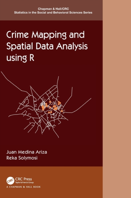 Crime Mapping and Spatial Data Analysis using R, Hardback Book