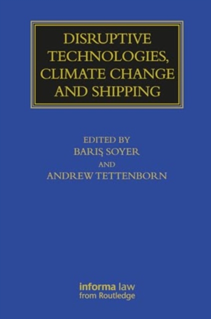 Disruptive Technologies, Climate Change and Shipping, Paperback / softback Book