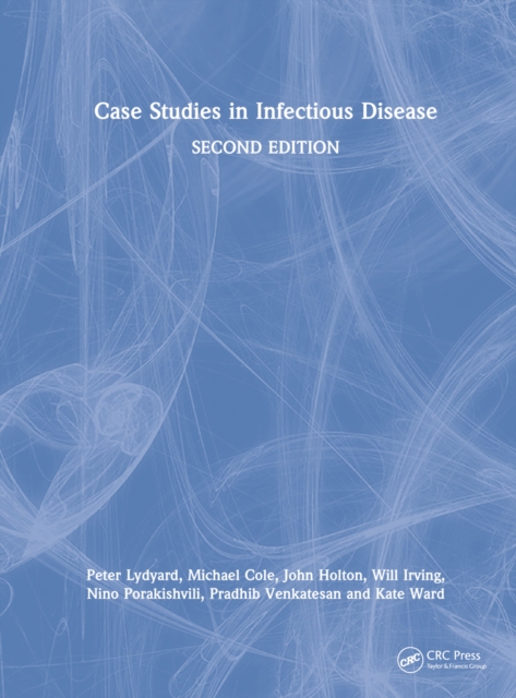 Case Studies in Infectious Disease, Hardback Book