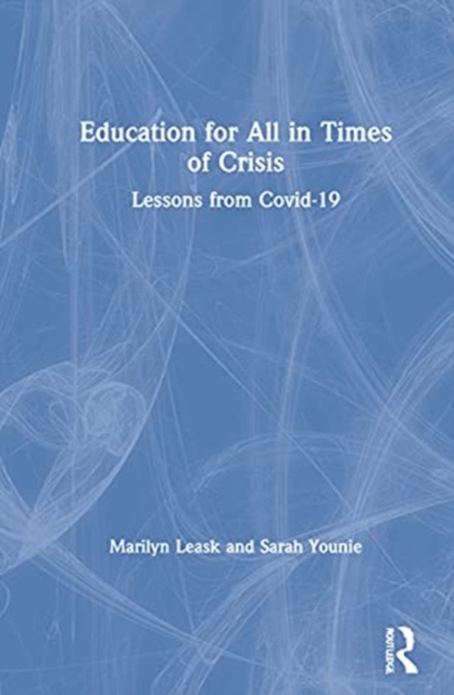 Education for All in Times of Crisis : Lessons from Covid-19, Hardback Book