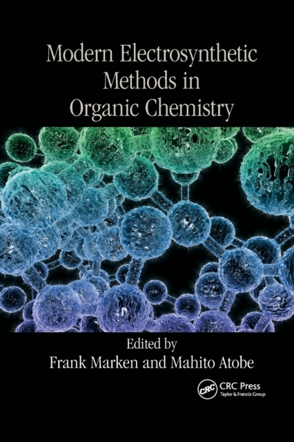 Modern Electrosynthetic Methods in Organic Chemistry, Paperback / softback Book