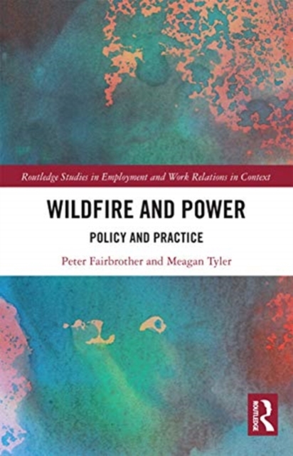 Wildfire and Power : Policy and Practice, Paperback / softback Book