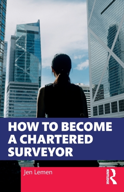 How to Become a Chartered Surveyor, Paperback / softback Book