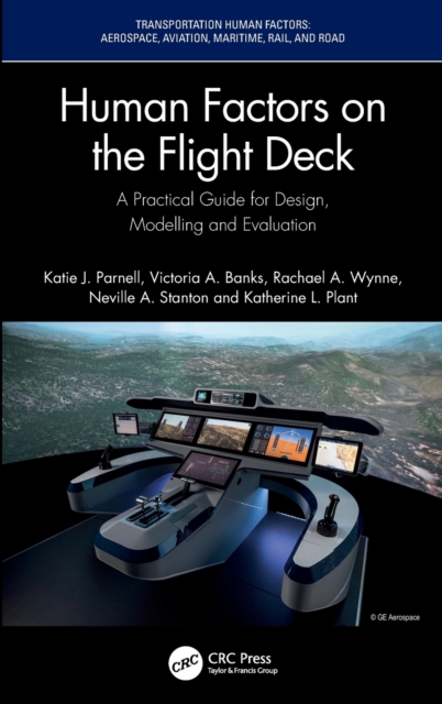Human Factors on the Flight Deck : A Practical Guide for Design, Modelling and Evaluation, Hardback Book