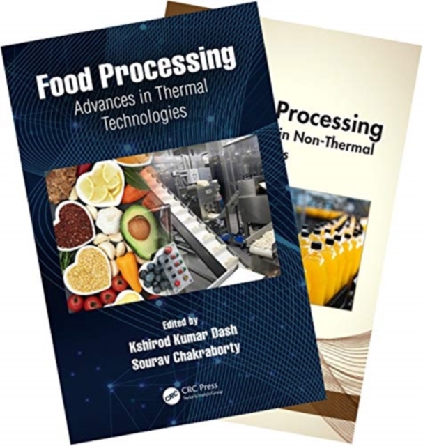 Food Processing : Advances in Thermal and Non-Thermal Technologies, Two Volume Set, Multiple-component retail product Book