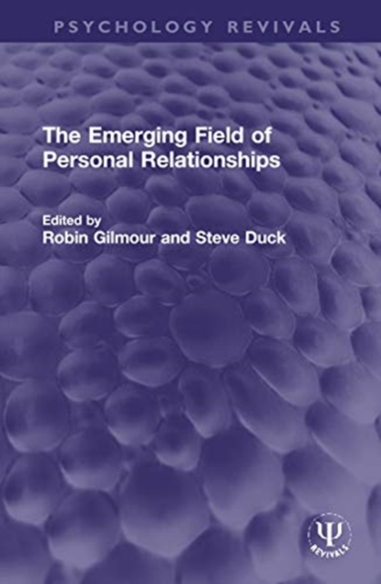 The Emerging Field of Personal Relationships, Hardback Book