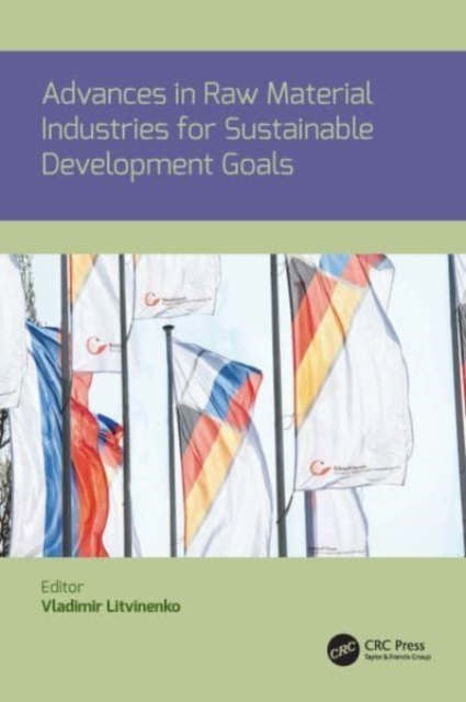 Advances in raw material industries for sustainable development goals, Paperback / softback Book