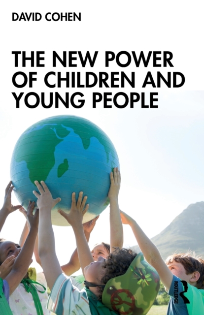 The New Power of Children and Young People, Paperback / softback Book