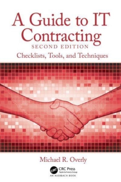 A Guide to IT Contracting : Checklists, Tools, and Techniques, Paperback / softback Book