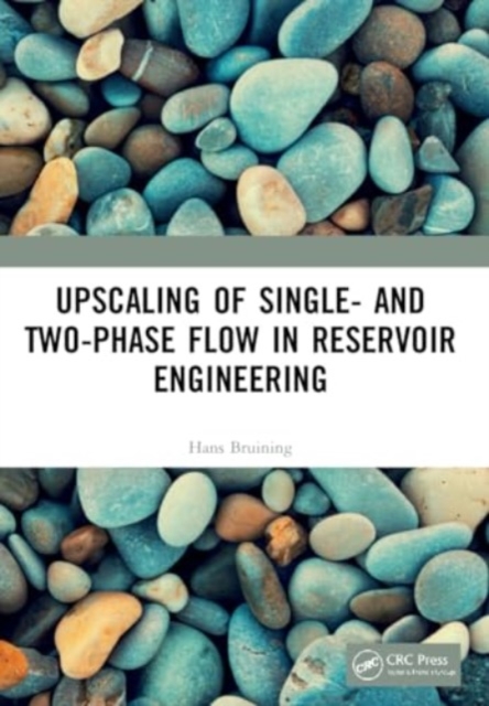 Upscaling of Single- and Two-Phase Flow in Reservoir Engineering, Paperback / softback Book