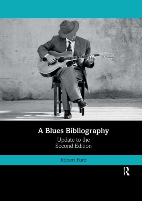 A Blues Bibliography : Second Edition: Volume 2, Paperback / softback Book