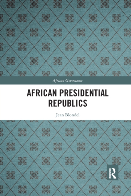 African Presidential Republics, Paperback / softback Book