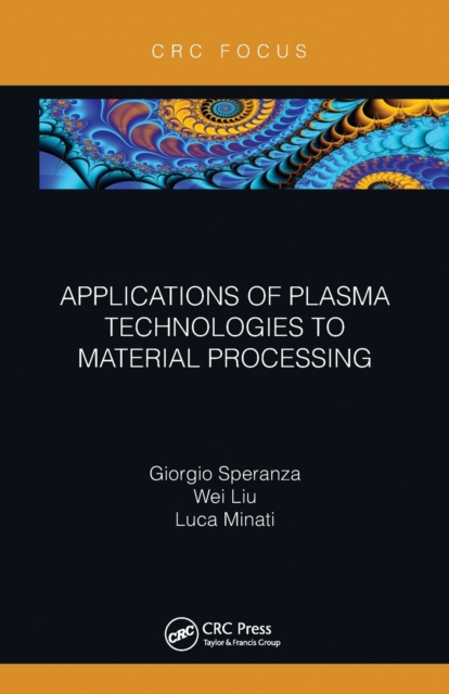 Applications of Plasma Technologies to Material Processing, Paperback / softback Book