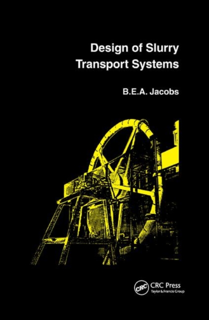 Design of Slurry Transport Systems, Paperback / softback Book