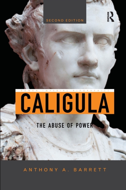 Caligula : The Abuse of Power, Paperback / softback Book