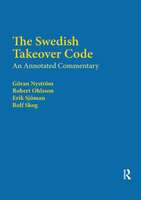 The Swedish Takeover Code : An annotated commentary, Paperback / softback Book