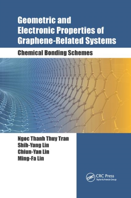 Geometric and Electronic Properties of Graphene-Related Systems : Chemical Bonding Schemes, Paperback / softback Book