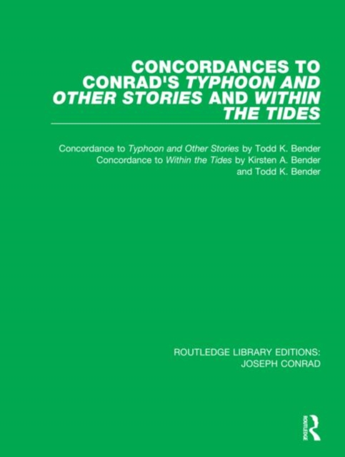 Concordances to Conrad's Typhoon and Other Stories and Within the Tides, Hardback Book