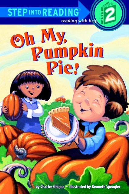 Oh My, Pumpkin Pie!, Paperback / softback Book
