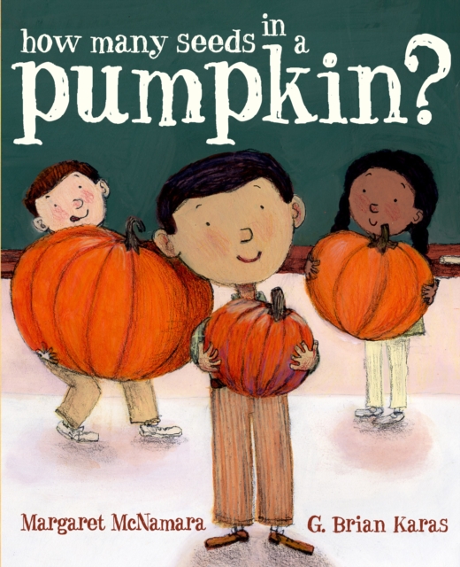 How Many Seeds in a Pumpkin? (Mr. Tiffin's Classroom Series), Hardback Book