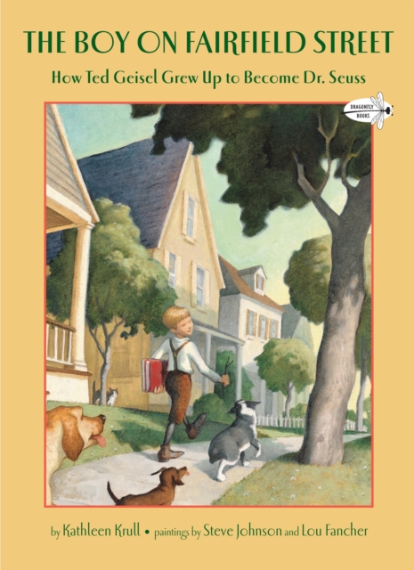 The Boy on Fairfield Street : How Ted Geisel Grew Up to Become Dr. Seuss, Paperback / softback Book
