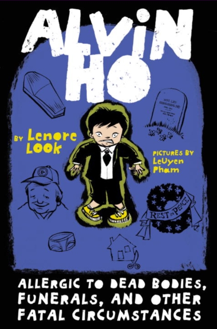 Alvin Ho: Allergic to Dead Bodies, Funerals, and Other Fatal Circumstances, EPUB eBook