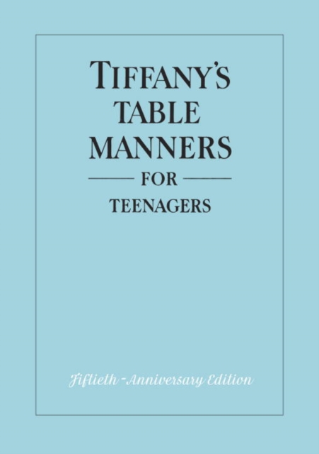 Tiffany's Table Manners for Teenagers, EPUB eBook