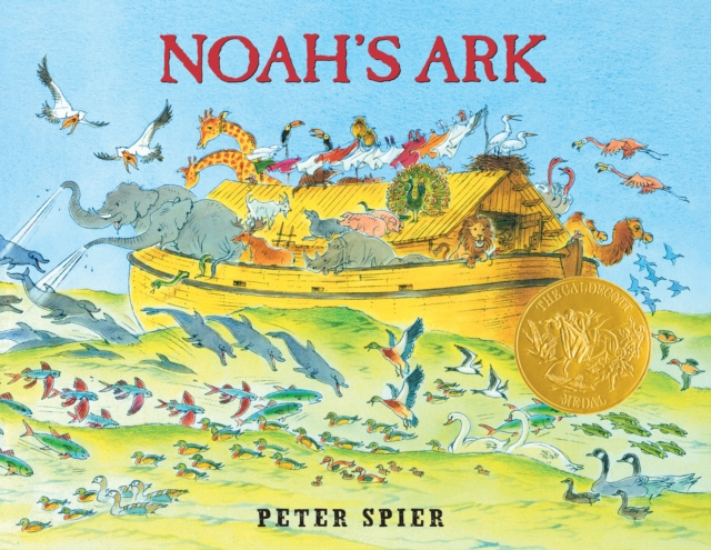 Noah's Ark : (Caldecott Medal Winner), Hardback Book