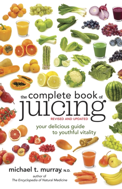 Complete Book of Juicing, Revised and Updated, EPUB eBook