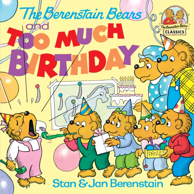 The Berenstain Bears and too Much Birthday, EPUB eBook