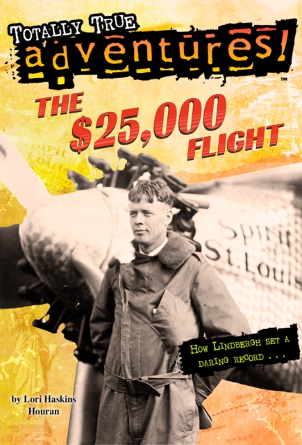 $25,000 Flight (Totally True Adventures), EPUB eBook