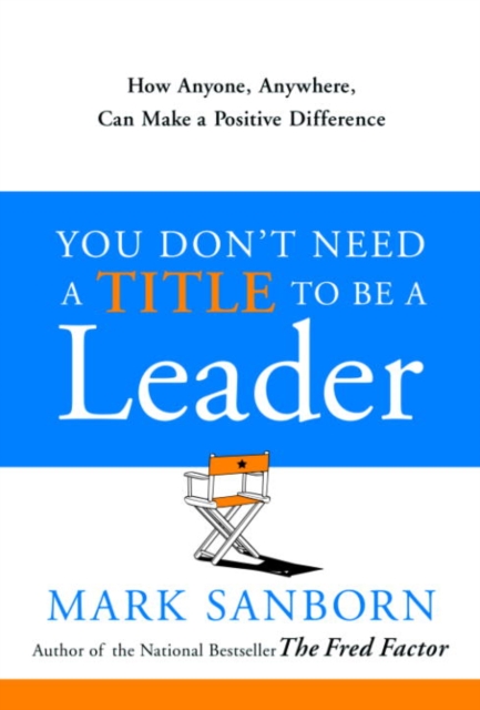 You Don't Need a Title to Be a Leader, EPUB eBook